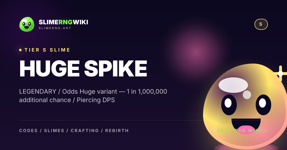 Huge Spike Slime RNG — Stats, Odds, How to Get & Trade Value · Slime ...