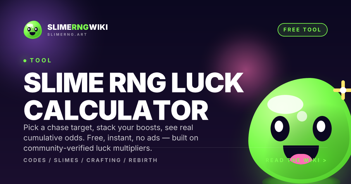 Slime RNG Luck Calculator — Real Odds & Rolls Needed · Slime RNG Wiki