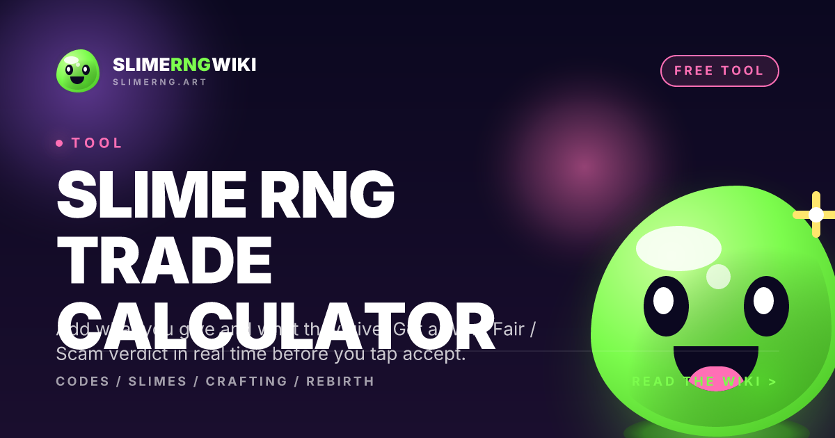 Slime RNG Trade Calculator — Is Your Trade Fair or a Scam? · Slime RNG Wiki